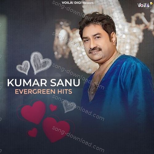 Kumar Sanu Evergreen Hits Udit Narayan MP3 Download